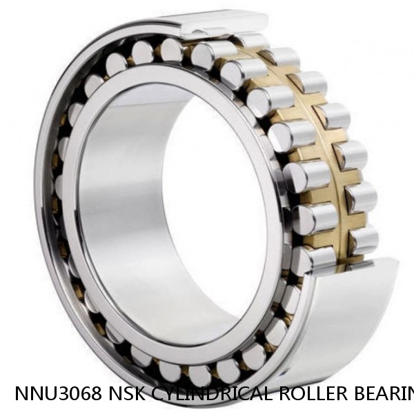 NNU3068 NSK CYLINDRICAL ROLLER BEARING